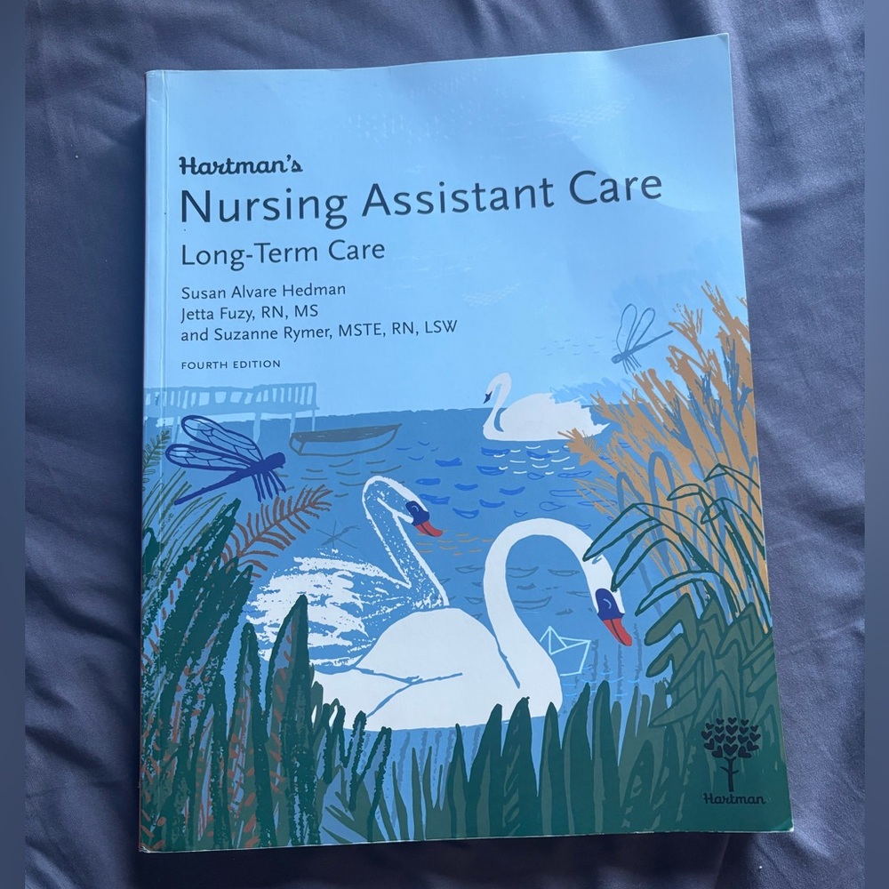 Hartman’s nursing assistant care, long term care, fourth edition